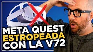 CUIDADO al ACTUALIZAR tus META QUEST se pueden QUEDAR INSERVIBLES