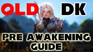 OLD BDO Dark Knight Pre Awakening Guide | Dark Elf DK | Black Desert Online