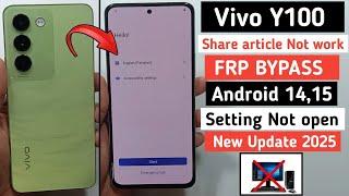 Vivo Y100 FRP Bypass Android 14,15 | Setting Not Open | VIVO Y100 5G FRP/Google Lock 2025 Without PC