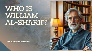Who Is William Al-Sharif?