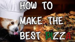 How To Make The Best Pizza In The World!