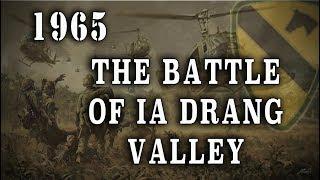 "The Battle of Ia Drang Valley" 1965 - Vietnam Remembered Series