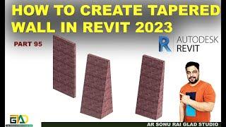 HOW TO CREATE TAPERED WALL IN REVIT 2023 (PART 95) #gladstudioarchitects  #revit2023