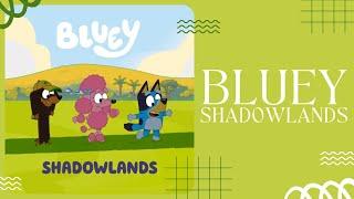  Bluey Shadowlands  Stories for Kids Read Aloud [ READ ALONG VIDEO ]