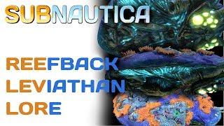 Subnautica Lore: Reefback Leviathan | Subnautica Lore