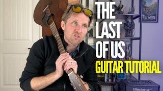 Last of Us Theme Guitar Tutorial - Guitar Lessons with Stuart!