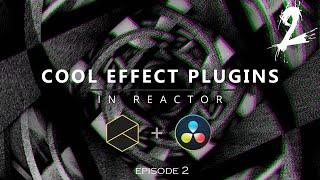 Cool Effect Plugins | Reactor Davinci Resolve | Episode-2