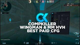 #CS2 CompKiller WINGMAN & MM HVH | BEST PAID CFG 