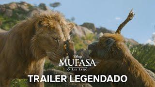 Mufasa: O Rei Leão | Trailer 3 Oficial Legendado