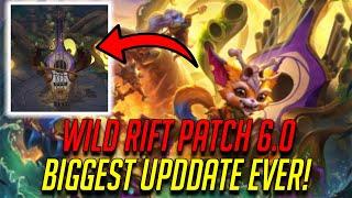 WILD RIFT PATCH 6.0 THE BIGGEST PATCH EVER (LIKE FOR REAL)