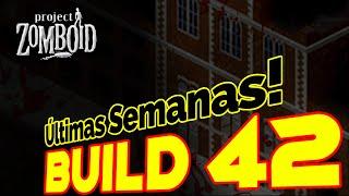  ÚLTIMAS SEMANAS para la Build 42 de Project Zomboid 