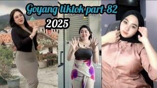 Goyang tiktok part-82 #Trending2025