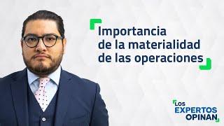 Importancia de la materialidad de las operaciones