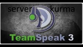 TEAM SPEAK 3 SERVER KURMA - PORT AÇMA YATqA