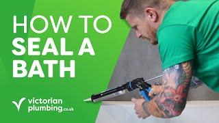 How to Seal a Bath (2 Minute Guide!) | Victorian Plumbing