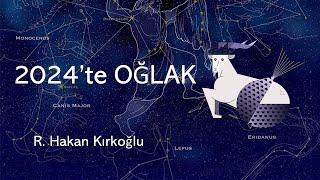 2024'te Oğlak - R. Hakan Kırkoğlu