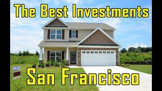 The Best Investment Properties In San Francisco!