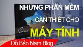 Những phần mềm cần thiết cho máy tính PHẢI CÓ trên mọi máy tính/laptop