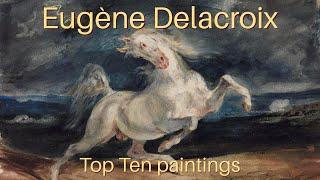 Eugène Delacroix, Top 10 paintings