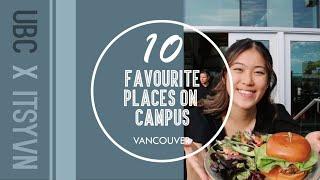 Top 10 Favourite Places on Campus - UBC Vancouver ft. ITSYVN