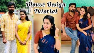 Blouse Design Tutorial | Sennilaa_Sudhaharan | Pondy Couple