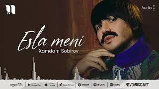 Xamdam Sobirov - Esla meni (audio 2022)