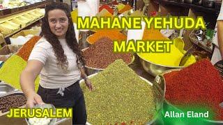 Mahane Yehuda Market Jerusalem - Ultimate Flavors of the Middle East