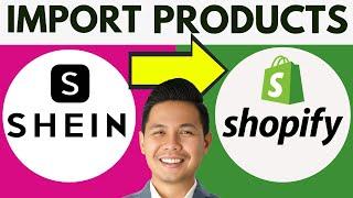 How To Import Products From Shein To Shopify | How To Add Product From Shein To Shopify (2025)