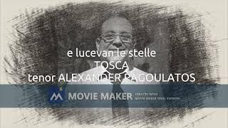 E lucevan TOSCA tenor Alexander Pagoulatos