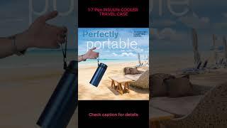 1-7 Pen INSULIN COOLER TRAVEL CASE