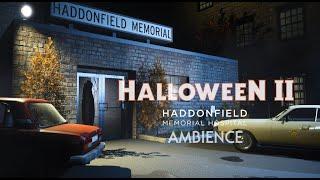  Halloween 2 | Haddonfield Memorial Hospital | Horror Ambience