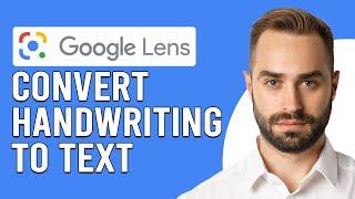 How To Convert Handwriting To Text Google Lens (How To Copy & Paste Handwritten Notes Google Lens)