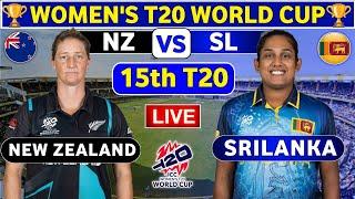 Sri Lanka Women vs New Zealand Women, 15th T20 | SLW vs NZW Live Score & Commentary WT20 World Cup