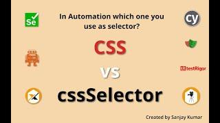 CSS vs cssSelector | Which one you use as selector in automation CSS or cssSelector?