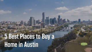 5 Best Neighborhoods to Buy a Home in Austin