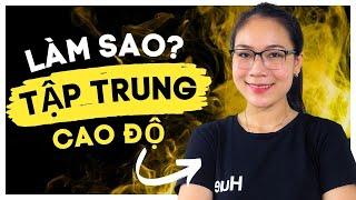 4 bước để TẬP TRUNG nhiều giờ liên tục