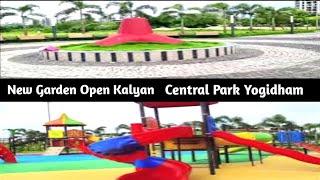 Kalyan Central Park Yogidham #youtube #youtubevideo