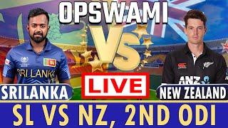  Live: Sri Lanka Vs New Zealand Live – 2nd ODI | SL Vs NZ Live Match | New Zealand vs Sri Lanka