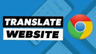 How to Translate Any Website into English in Chrome | How To Use Google Auto Translate Feature