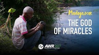 “The God of Miracles” | AWR360° Miracle Story