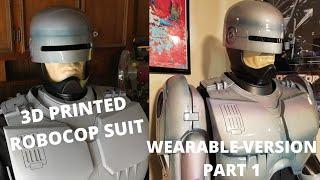 3D Printed Robocop Suit Wearable Version- Part 1
