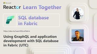 SQL database in Fabric Ep. 4: Using GraphQL and application development with SQL database in Fabric