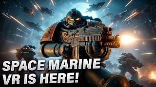 Experience Space Marine 40k like never before in VR