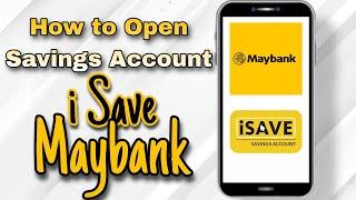 HOW TO OPEN SAVINGS ACCOUNT | ISAVE MAYBANK