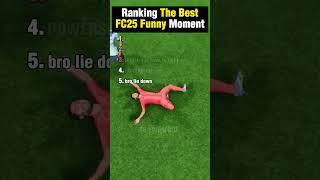 Ranking The Best FC25 Funny Moment #fifa #fc25 #football #shorts
