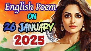 26 January 2025, English poem on Republic day, 26 January poem in English