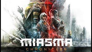 Miasma Chronicles  МАКСИМАЛЬНАЯ СЛОЖНОСТЬ  ПРОХОЖДЕНИЕ #1  PS5