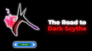 The Road to Dark Scythe