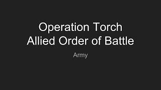 Operation Torch - Order of Battle: Allied Land Forces