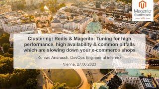 Konrad Androsch: Redis & Magento - Tuning for high performance, high availability & common pitfalls